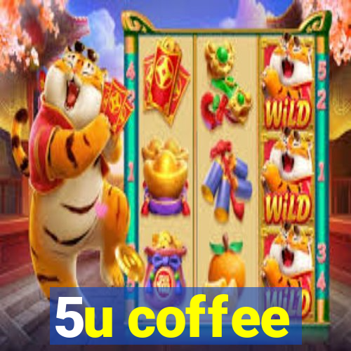 5u coffee